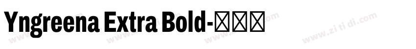 Yngreena Extra Bold字体转换